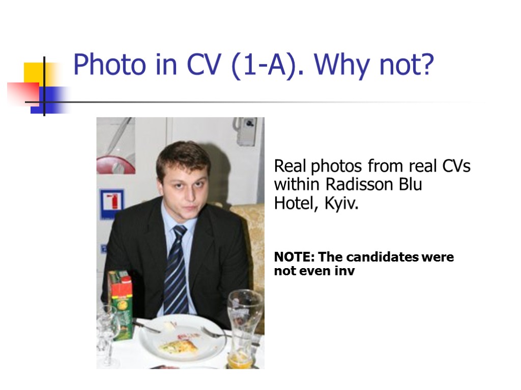 Real photos from real CVs within Radisson Blu Hotel, Kyiv. NOTE: The candidates were